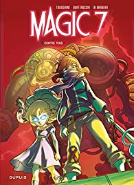 Magic 7, tome 2 : Contre tous ! par Kid Toussaint