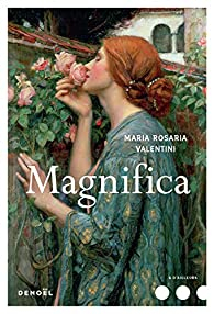 Magnifica par Maria Rosaria Valentini