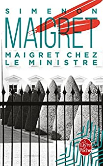Maigret chez le ministre par Georges Simenon