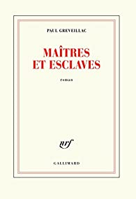 Matres et Esclaves par Paul Greveillac