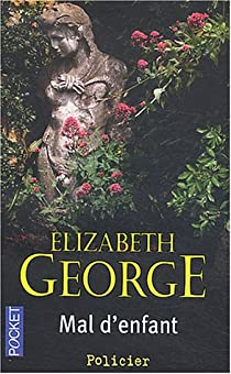 Mal d'enfant par Elizabeth George