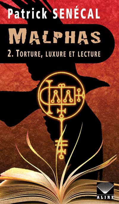 Malphas, tome 2 : Torture, luxure et lecture par Sencal
