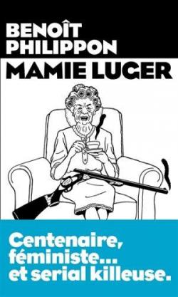 Mamie Luger par Benot Philippon