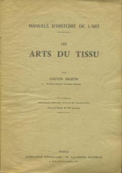 les Arts du Tissu - Manuel d'Histoire de l'Art par Gaston Migeon