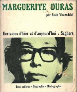 Ecrivains d'hier et d'aujourd'hui : Marguerite Duras  par Alain Vircondelet