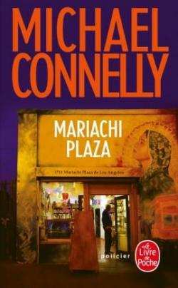 Mariachi Plaza par Michael Connelly