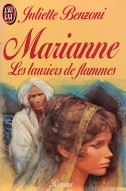 Marianne, tome 5 : Les Lauriers de flammes par Juliette Benzoni