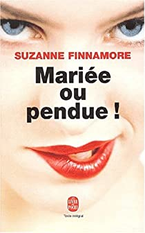 Marie ou pendue! par Suzanne Finnamore