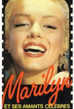 Marilyn et ses amants clbres par Pierre Brousseau