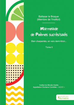 Marmelade de Pomes sucrs/sals - Tome II par Baltasar le Braque