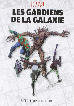 Marvel Super Heroes Collection - Les Gardiens de la galaxie par Brian Michael Bendis