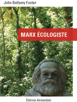 Marx cologiste par John Bellamy Foster