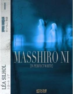 Masshiro Ni par La Silhol
