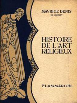Histoire de l'Art Religieux par Maurice Denis