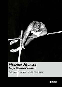 Maurice Houvion, la passion et lamiti par Stphane Ghazarian