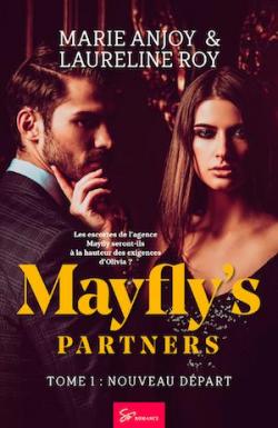 Mayfly's Partners, tome 1 : Nouveau Dpart par Marie Anjoy