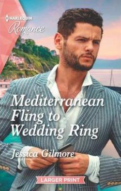 Mediterranean Fling to Wedding Ring par Jessica Gilmore
