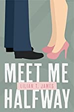 Meet me halfway par Lilian T. James