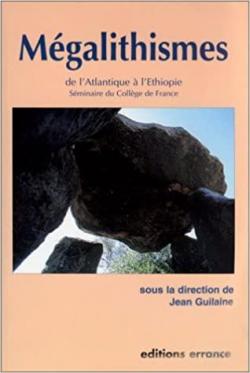 Mgalithismes de l'Atlantique  l'Ethiopie par Jean Guilaine