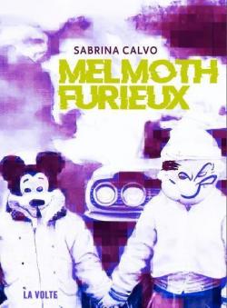 Melmoth furieux par Sabrina Calvo