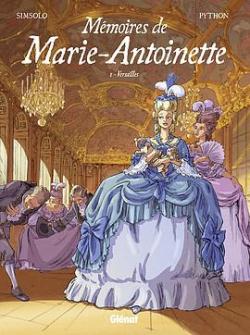Mmoires de Marie-Antoinette, tome 1 : Versailles par Nol Simsolo
