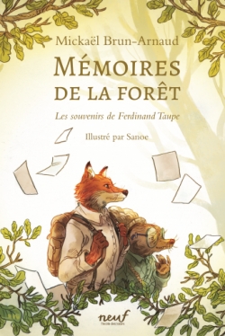 Mmoires de la fort, tome 1 : Les souvenirs de Ferdinand Taupe par Mickal Brun-Arnaud