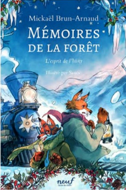 Mmoires de la fort, tome 3 : L'esprit de l'hiver par Mickal Brun-Arnaud