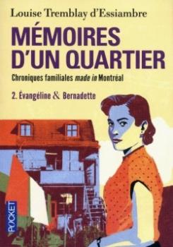 Mmoires d'un quartier, tome 2 : Evangeline & Bernadette par Louise Tremblay D`Essiambre