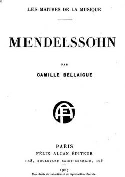 Mendelssohn, les Matres de la Musique par Camille Bellaigue