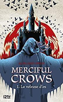Merciful Crows, tome 1 : La voleuse d'os par Margaret Owen