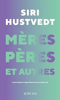 Mres, pres et autres par Siri Hustvedt