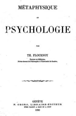 Mtaphysique et psychologie par Thodore Flournoy