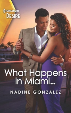 Miami Famous, tome 2 : What Happens in Miami... par Nadine Gonzalez