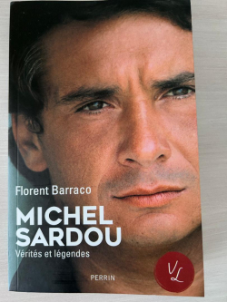 Michel Sardou vrits et lgendes par Florent BARRACO