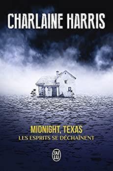Midnight Texas, tome 2 : Les esprits se dchanent par Charlaine Harris