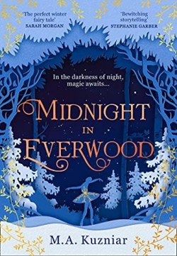 Midnight in Everwood par M.A. Kuzniar
