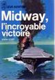 Midway, l'incroyable victoire par Walter Lord