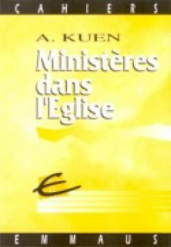 Ministres dans l'Eglise par Alfred Kuen