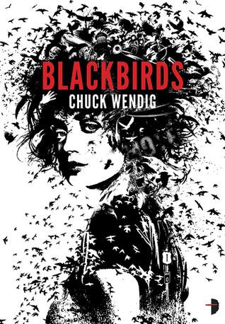 Miriam Black, tome 1 : Blackbird par Chuck Wendig