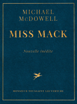 Miss Mack par Michael McDowell