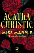 Miss Marple : 12 nouvelles indites par Agatha Christie