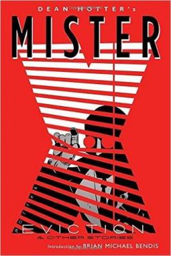 Mister X: Eviction par Dean Motter