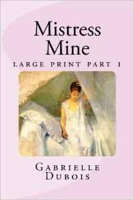 Mistress Mine, tome 1 par Gabrielle Dubois