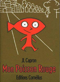 Mon poisson rouge par Jean-Louis Capron