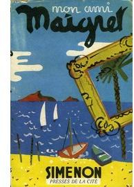Mon ami Maigret par Georges Simenon