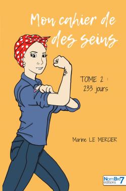 Mon cahier des seins, tome 2 : 233 jours par Marine Le Mercier