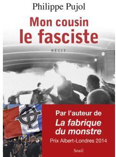 Mon cousin le fasciste par Philippe Pujol