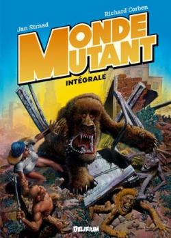 Monde mutant - Intgrale par Richard Corben