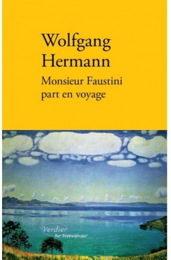 Monsieur Faustini part en voyage par Wolfgang Hermann