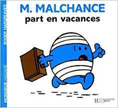 M. Malchance part en vacances par Roger Hargreaves